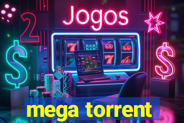 mega torrent
